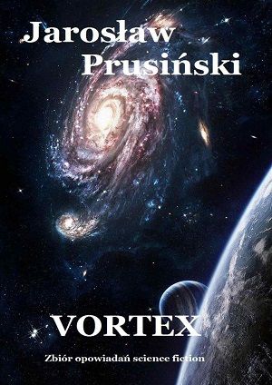 Jaroslaw Prusinski   Vortex 134809,1